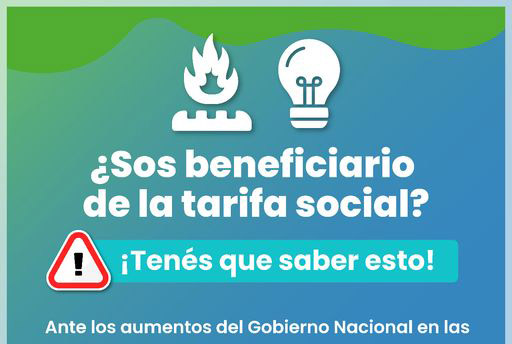 ¡Importante para quienes tienen Tarifa Social en Luz y Gas!